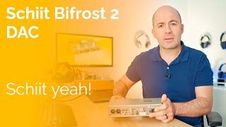 Schiit Bifrost 2 DAC Review  Schiit yeah [upl. by Kort]