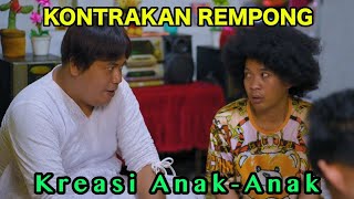 KREASI ANAK ANAK KONTRAKAN REMPONG EPISODE 841 [upl. by Aliahs]