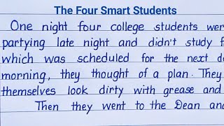 The four smart students  english story  writing  English handwriting practice  Eng Teach [upl. by Hseyaj]