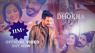 Dhokha  Manjit Sahota  Bablu Sodhi  Black Virus  Diamond Records  Latest Punjabi Song 2022 [upl. by Eeleak]