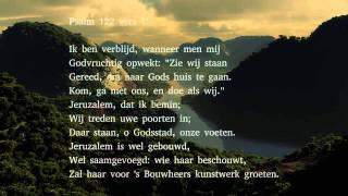 Psalm 122 vers 1 en 3  Ik ben verblijd wanneer men mij [upl. by Anuaek]