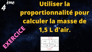 Calculer la masse de 15 L d’air en utilisant la proportionnalité 4ème [upl. by Sackville]