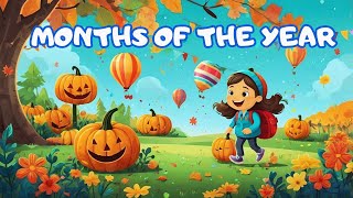 Months of the Year Song  12 Months of the Year Song for Kids Learn Months of the Year Kids School [upl. by Hallsy]