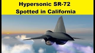 Hypersonic SR72 Demonstrator Aircraft Spotted in California [upl. by Kalam]