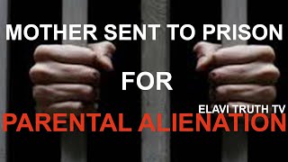 MOTHER SENT TO PRISON FOR PARENTAL ALIENATION [upl. by Ainola]