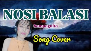 NOSI BALASI Sampaguita Cover Song with Lyrics Lyrics [upl. by Aisatsan]