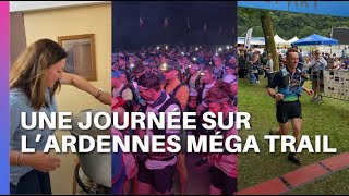 On a suivi Frédéric et Evelyne coureur et bénévole pour lArdennes Méga Trail [upl. by Ordnajela149]