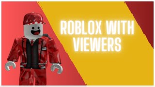 Roblox with Viewers 🎮ft Halloween Updates👻 [upl. by Dahlia]