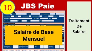 10  Traitement des Salaire  Bulletin de Paie Salaire de Base Mensuel [upl. by Divaj]