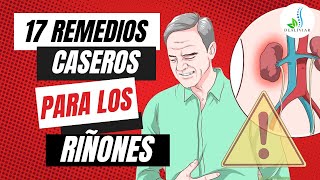 🔥Los MEJORES 17 REMEDIOS Para Los RIÑONES Caseros Efectivos y Naturales DEALIVIAR👈 [upl. by Nodle]