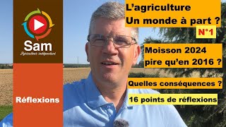 Lagriculture et ses particularités Les réalités du monde agricole en 16 pointsMoisson 2024 [upl. by Manny]