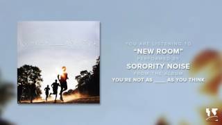 Sorority Noise  quotNew Roomquot Official Audio [upl. by Tips]