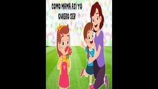 CANCIÓN QUIERO SER COMO MAMÁ [upl. by Assirek]