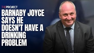 Barnaby Joyce Says He Doesnt Have A Drinking Problem [upl. by Acirret542]