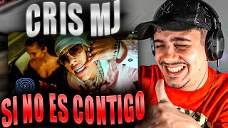 REACCIÓN Cris MJ  SI NO ES CONTIGO Video Oficial [upl. by Anhej76]