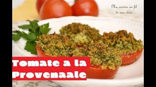 Recette  Tomates à la Provençale  Tomatoes provencal style [upl. by Micheal454]