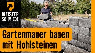 Gartenmauer bauen mit Hohlsteinen  HORNBACH Meisterschmiede [upl. by Erna]