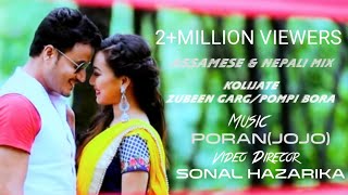 Latest Assamese And Nepali Mix Song Kolijate  2018  Zubeen Garg Pompee Borah [upl. by Gardiner]