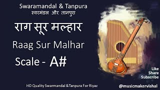 Raag Sur Malhar Swarmandal amp Tanpura A scale A Sharp राग सूर मल्हार स्वरमंडल in A scale for riyaz [upl. by Keir]