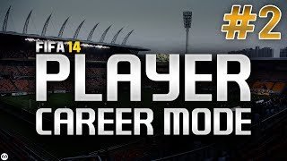 FIFA 14  Player Career Mode  2  A Fortunate Start [upl. by Aicilaf]