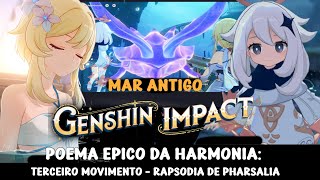 GESNHIN IMPACT Mar Antigo Poema Épico da Harmonia 2 [upl. by Odlabso361]