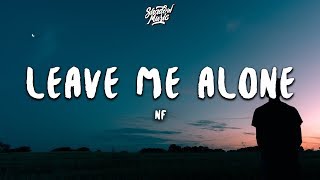 NF  Leave Me Alone Lyrics [upl. by Laram199]