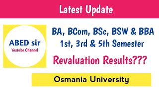 latest Update when ou release Degree Revaluation Results 2024 1st 3rd 5th Sem Bcom Bsc bba abedsir [upl. by Goetz310]