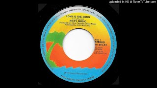 Roxy Music ‎– Love Is The Drug ᴠɪɴʏʟ 7quot 1975 [upl. by Aketahs427]