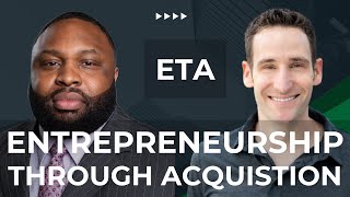 Entrepreneurship Through Acquisition ETA [upl. by Chaves]