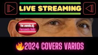 🔥STREAMING EN VIVO👉 2024 COVERS VARIOS fernandodjfav [upl. by Kimberlyn]