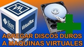 Agregar discos duros a maquinas virtuales  VirtualBox [upl. by Eyatnod]