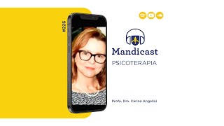 Mandicast 226  Psicoterapia [upl. by Clarabelle416]