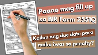 Paano mag fill up ng BIR 2551Q form [upl. by Airotkiv]