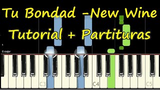 TU BONDAD NEW WINE Piano Tutorial Cover Facil  Partitura PDF Sheet Music Easy Midi [upl. by Ehpotsirhc]