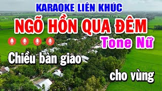 Karaoke Liên Khúc Ngõ Hồn Qua Đêm Tone Nữ  Nhạc Sống Karaoke Tuyển Chọn Hay Nhất [upl. by Aholah]