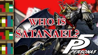 Satanael and the REAL Story of Persona 5  Demon Compendium [upl. by Farrison768]