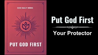 Put God First Your Protector Audiobook [upl. by Sophia]