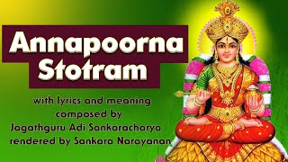 Annapoorna Stotram अन्नपूर्णा स्तोत्रम् with lyrics and meaning [upl. by Sitsuj]