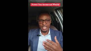 Dont Leave Your Income and Wealth Exposed  Do This Instead  Life Insurance In Kenya [upl. by Sumedocin]