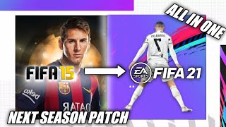 FIFA 15  NEXT SEASON PATCH 2021 ALL IN ONE [upl. by Custer950]