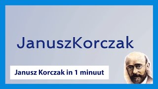 Janusz Korczak  Pedagoog in 1 minuut [upl. by Shirlee]