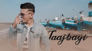 Anas Yan  TAAJBAYI EXCLUSIVE Music Video [upl. by Novi]