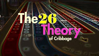 Take Your Cribbage Game To The Next Level A Quick Guide to the 26 Theory  Cribbage Strategy [upl. by Ledairam]