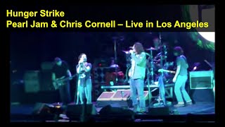 26  Hunger Strike  Pearl Jam amp special guest Chris Cornell live at Gibson Amp LA 10062009 [upl. by Benildis]