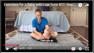 Practicing Hands and Knees Exercises for a Baby with Low Tone 11 [upl. by Harragan]