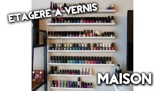 Tutoriel  Fabriquer son étagère à vernis [upl. by Reinold]