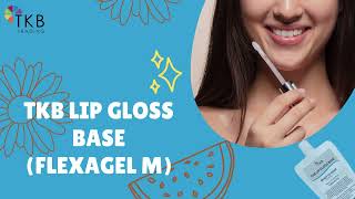 TKB Lip Gloss Base Flexagel M  ReadytoWear Moisturizing High Shine Crystal Clear [upl. by Alset479]