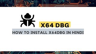 How to install x64dbg in hindi [upl. by Noiztneb]