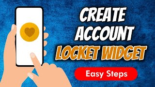 How To Create An Account In Locket Widget App [upl. by Nim]