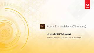 Lightweight DITA support – Adobe FrameMaker 2019 release [upl. by Estrella]